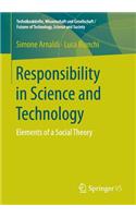 Responsibility in Science and Technology