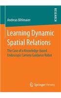 Learning Dynamic Spatial Relations