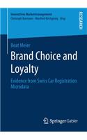 Brand Choice and Loyalty