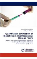 Quantitative Estimation of Bioactives in Pharmaceutical Dosage Forms