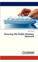 Securing the Public Wireless Network