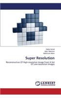 Super Resolution