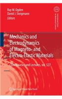 Mechanics and Electrodynamics of Magneto- And Electro-Elastic Materials