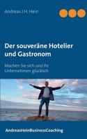 souveräne Hotelier und Gastronom