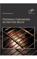 Unterhaltungsmusik im Dritten Reich
