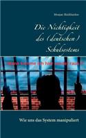 Die Nichtigkeit des (deutschen) Schulsystems