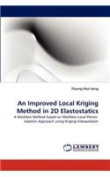 Improved Local Kriging Method in 2D Elastostatics