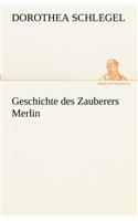 Geschichte Des Zauberers Merlin