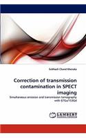 Correction of transmission contamination in SPECT imaging