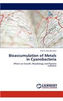 Bioaccumulation of Metals in Cyanobacteria