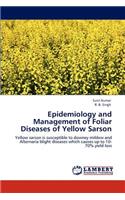 Epidemiology and Management of Foliar Diseases of Yellow Sarson