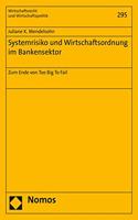 Systemrisiko Und Wirtschaftsordnung Im Bankensektor