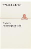Erotische Kriminalgeschichten
