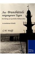 Aus Brunsbüttels vergangenen Tagen