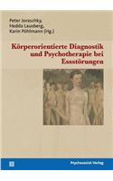 Körperorientierte Diagnostik und Psychotherapie bei Essstörungen