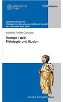 Trompe-l'oeil: Philologie und Illusion
