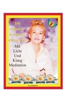 höchste Meisterin Ching Hai mit Licht und Klang Meditation
