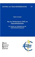 Pay for Performance (P4P) im Gesundheitswesen
