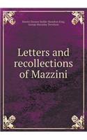 Letters and Recollections of Mazzini