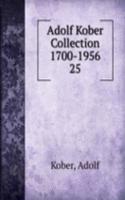 ADOLF KOBER COLLECTION 1700-1956