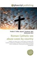 Roman Catholic Sex Abuse Cases by Country