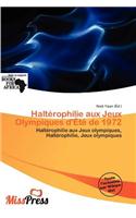 Halt Rophilie Aux Jeux Olympiques D' T de 1972