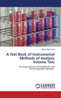 Text Book of Instrumental Methods of Analysis Volume Two