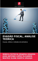 Evasão Fiscal, Análise Teórica