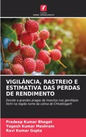 Vigilância, Rastreio E Estimativa Das Perdas de Rendimento