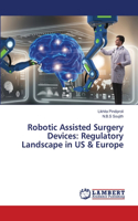 Robotic Assisted Surgery Devices