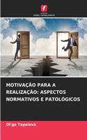 Motivação Para a Realização