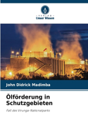 Ölförderung in Schutzgebieten