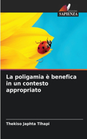 poligamia è benefica in un contesto appropriato