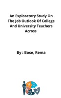 Exploratory Study On The Job Outlook Of College And University Teachers Across