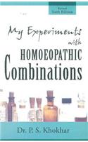 My Experiments with Homoeopathic Combinations