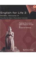  English For Life 3: BA/ BSc, Semester III (Thiruvalluvar University)