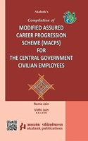 MODIFIED ASSURED CAREER PROGRESSION SCHEME (MACPS) FOR THE CENTRAL GOVERNMENT CIVILIAN EMPLOYEES