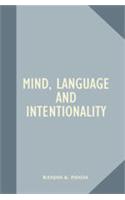 Mind, Language and Intentionality