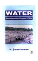 Water: Resource Augmentation, Management & Policies