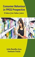Consumer Behaviour in FMCG Prospective Evidence form Indian Context