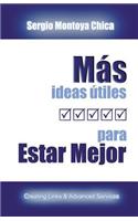 Más Ideas Útiles para Estar Mejor