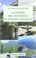La gestion del uso publico en espacios naturales (Ecologia) (Spanish Edition)