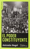 El poder constituyente: Ensayo sobre las alternativas de la modernidad
