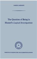 Question of Being in Husserl's Logical Investigations