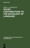 Soviet Contributions to the Sociology of Language