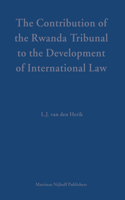 The Contribution of the Rwanda Tribunal to the Development of International Law