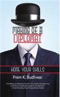 Making of a Diplomat: Hone Your Skills