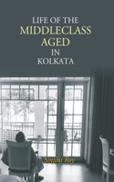 Life of the Middleclass Aged in Kolkata