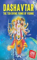 Story book: Dashavtar The Ten Divine forms of Vishnu - Indian Mythology for Children