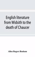 English literature from Widsith to the death of Chaucer; a source book